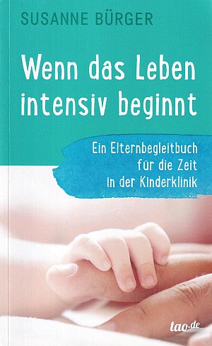 Wenn das Leben intensiv beginnt