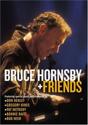 Bruce Hornsby + Friends [DVD]