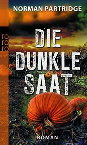 Die dunkle Saat
