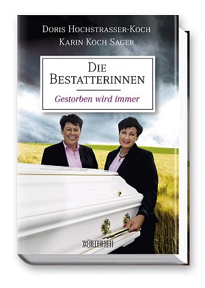 Die Bestatterinnen - Gestorben wird immer
