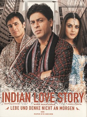 Indian Love Story - Lebe und denke nicht an Morgen...