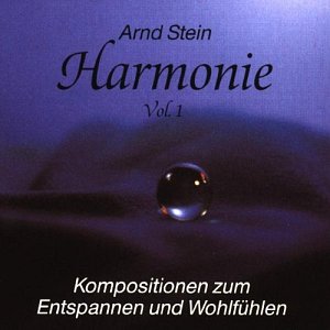 Harmonie Vol. 1 - Kompositionen zum Entspannen und Wohlfühlen [CD]