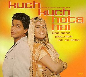 Kuch Kuch Hota Hai und ganz plötzlich ist es Liebe......