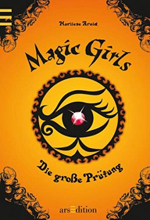 Magic Girls - Die grosse Prüfung