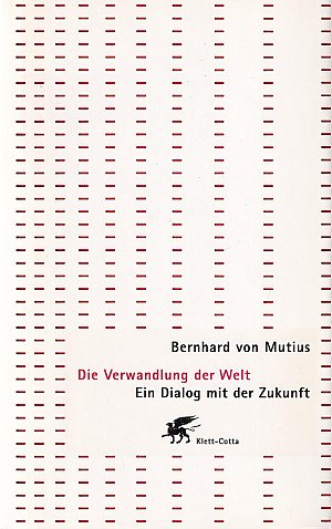 Die Verwandlung der Welt