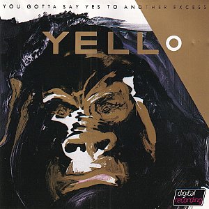 You Gotta Say Yes To Another Excess [CD]