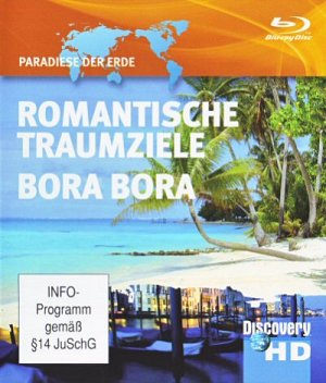 Romantische Traumziele - Bora Bora [Blu-ray]