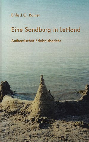 Eine Sandburg in Lettland