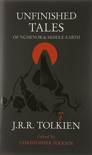 Unfinished Tales of Numenor and Middle-earth