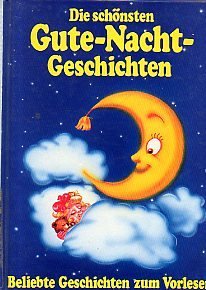 Die schönsten Gute- Nacht- Geschichten