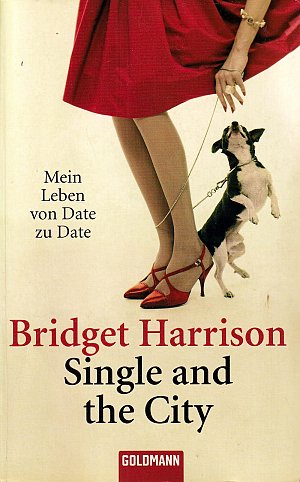 Single and the City - Mein Leben von Date zu...