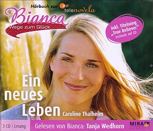 Bianca - Wege zum Glück - Ein neues Leben