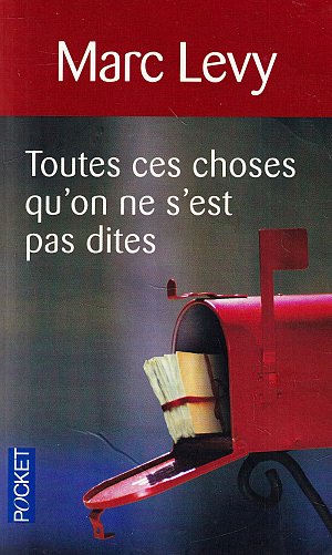 Toutes ces choses qu'on ne s'est pas dites