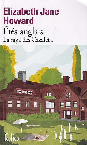 La saga des Cazalet I - Étés anglais