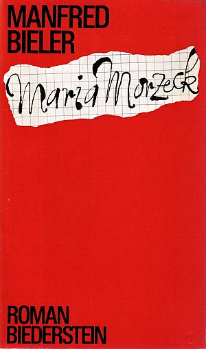 Maria Morzeck oder das Kaninchen bin ich