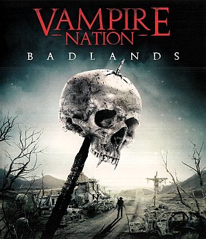 Vampire Nation 2 - Badlands [Blu-ray]
