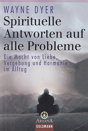 Spirituelle Antworten auf alle Probleme