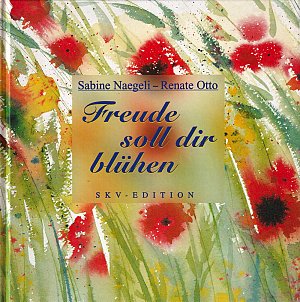 Freude soll dir blühen