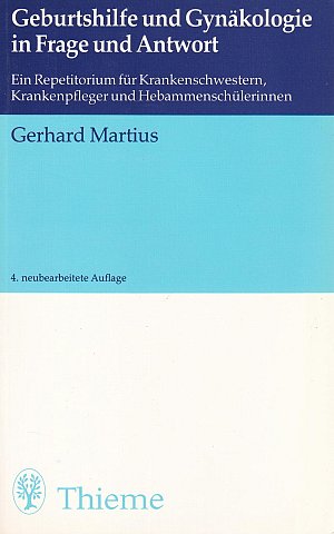 Geburtshilfe und Gynäkologie in Frage und Antwort