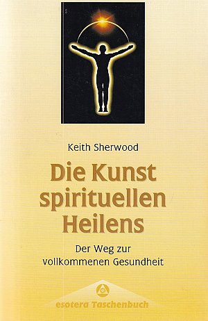 Die Kunst spirituellen Heilens