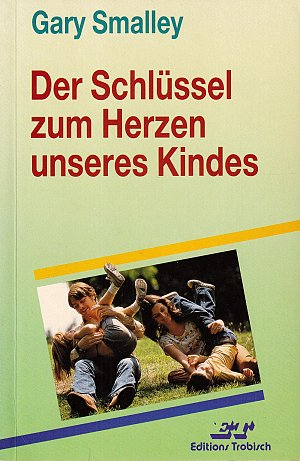Der Schlüssel zum Herzen unseres Kindes