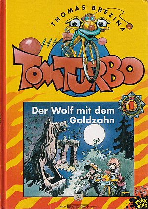 Tom Turbo - Der Wolf mit dem Goldzahn