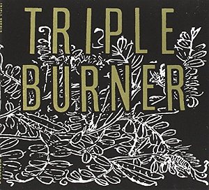 Triple Burner [CD]