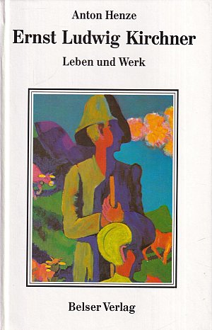 Ernst Ludwig Kirchner - Leben und Werk