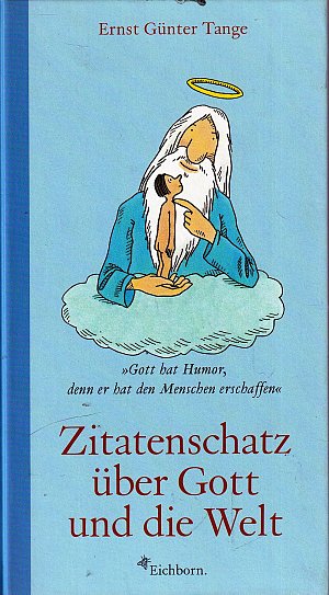 Zitatenschatz über Gott und die Welt