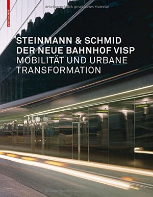 Der neue Bahnhof Visp