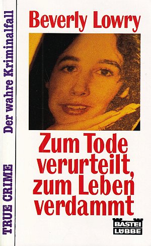 Zum Tode verurteilt, zum Leben verdammt