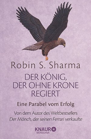 Der König, der ohne Krone regiert