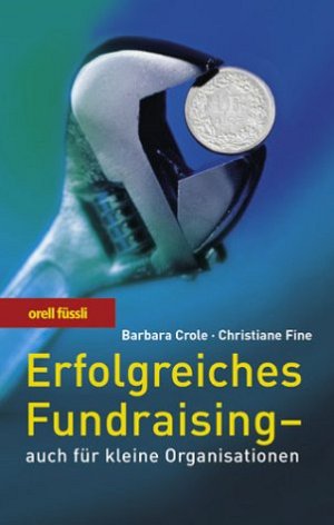 Erfolgreiches Fundraising - auch für kleine Organisationen
