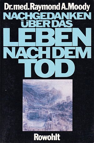 Nachgedanken über das Leben nach dem Tod