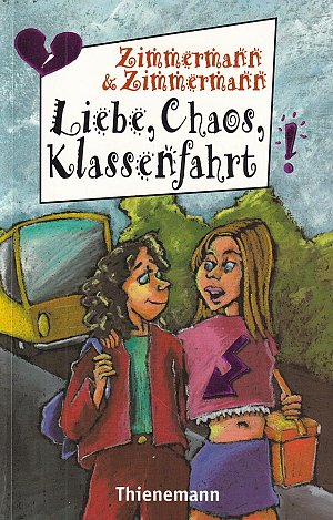 Liebe, Chaos, Klassenfahrt