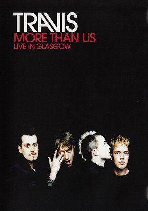 Travis - More Than Us [DVD]