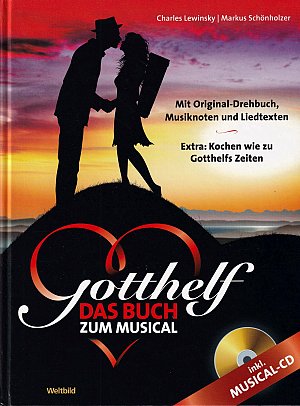 Gotthelf - Das Buch zum Musical