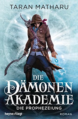 Die Dämonenakademie - Die Prophezeiung