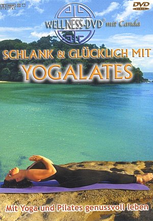 Schlank & glücklich mit Yogalates [DVD]