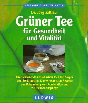 Grüner Tee für Gesundheit und Vitalität