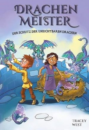 Drachenmeister 22 - Der Schutz der unsichtbaren Drachen