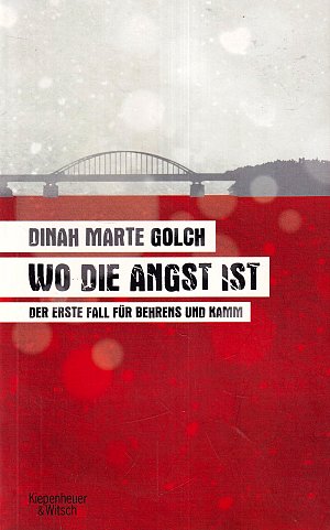 Wo die Angst ist - Der erste Fall für Behrens...