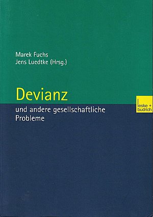 Devianz und Andere Gesellschaftliche Probleme