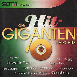 Die Hit Giganten - Italo Hits [CD]
