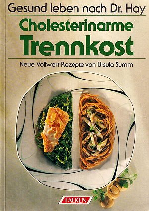 Cholesterinarme Trennkost