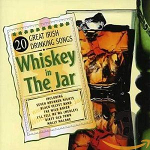 Whiskey in the Jar-20 Great Irish Drinking Songs [CD]