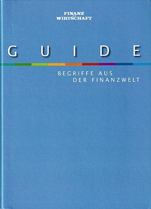 Guide - Begriffe aus der Finanzwelt