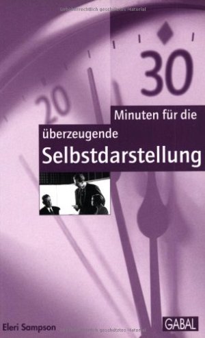 30 Minuten für die überzeugende Selbstdarstellung