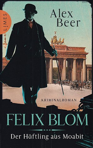 Felix Blom - Der Häftling aus Moabit