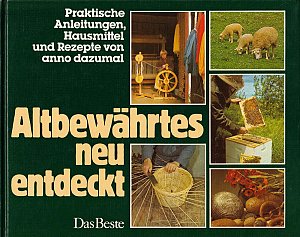 Altbewährtes neu entdeckt